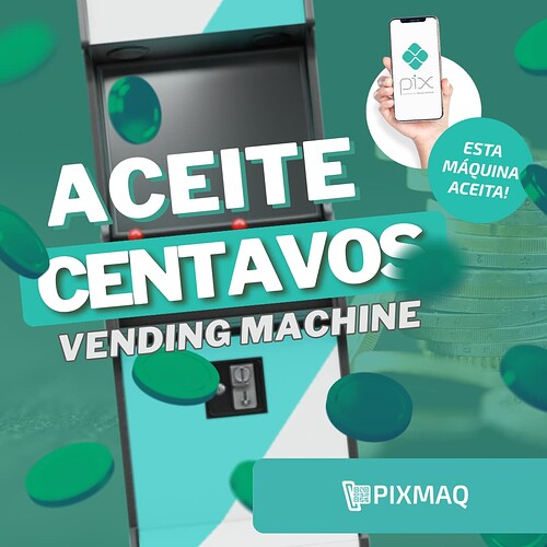 Aceite Centavo em sua Vending Machine por Pix