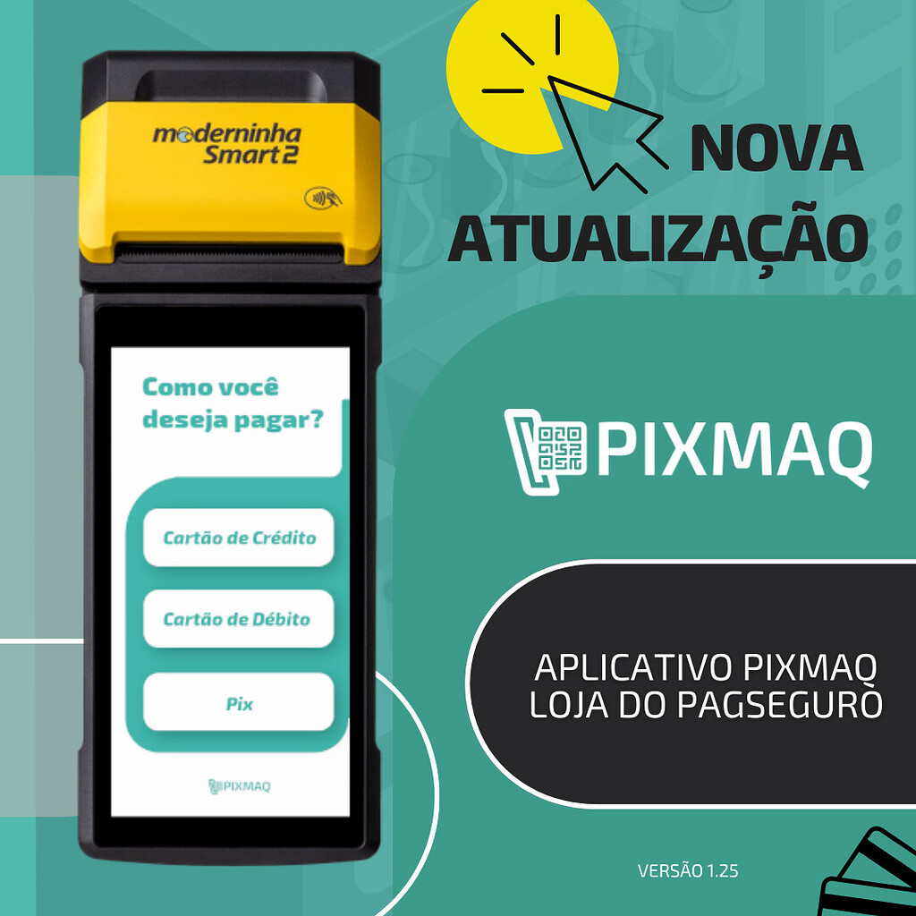 Nova Atualização 1.25 do Aplicativo Pixmaq para Maquininhas PagSeguro aceitar pagamentos em Vending Machines