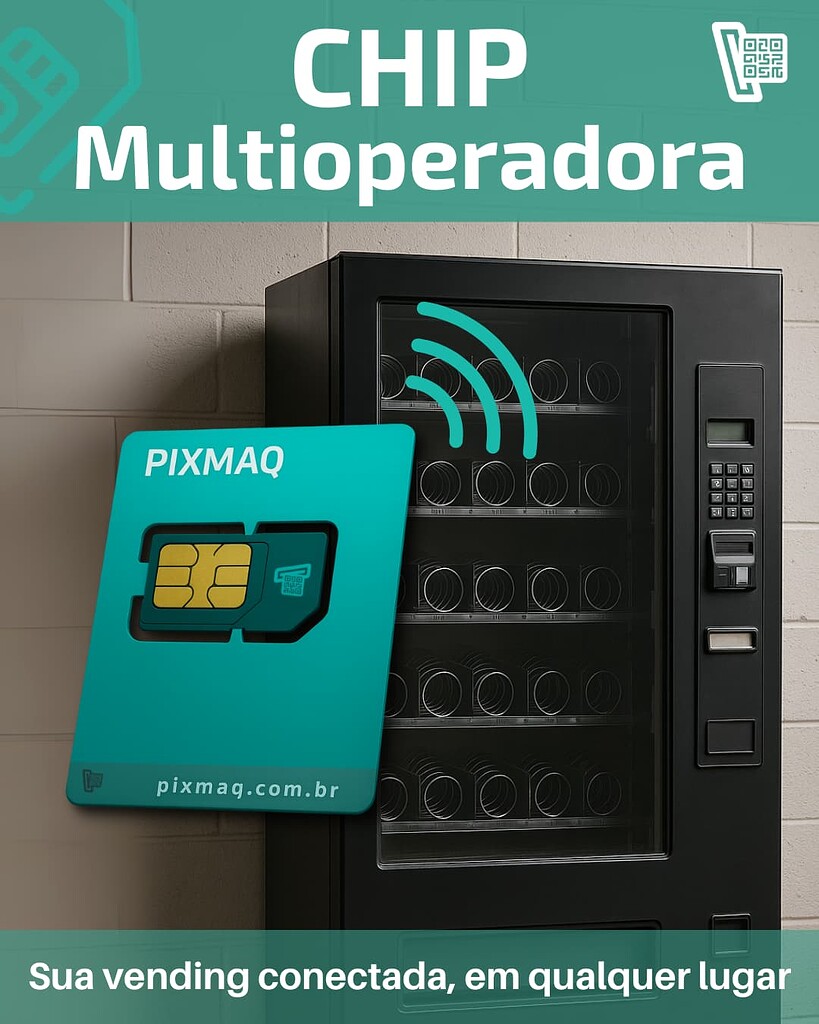 Chip Multioperadora Pixmaq: Conectividade inteligente para sua vending machine