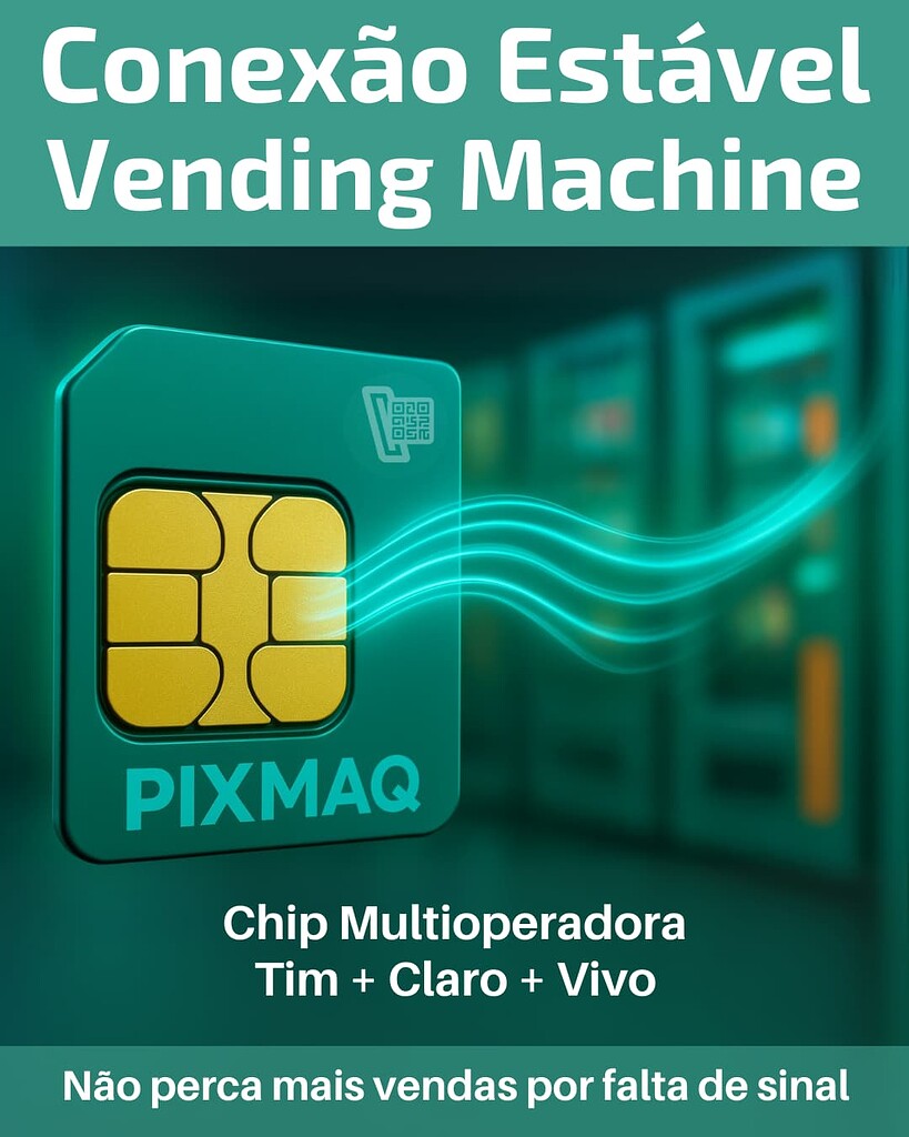 Lançamento Oficial: Chip Multioperadora Pixmaq – Conexão Estável para Sua Vending Machine Está Aqui