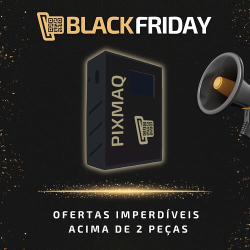 Controlado PIxmaq na Black Friday 2024