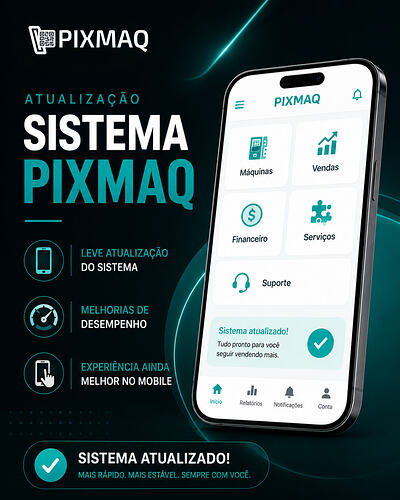 Atualização do Sitema da Pixmaq - Melhorias Constantes