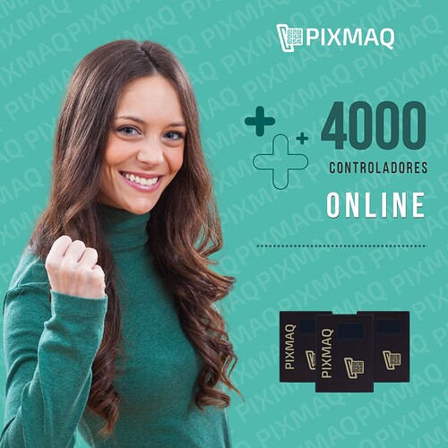 PIXMAQ Com mais de 4000 controladores online