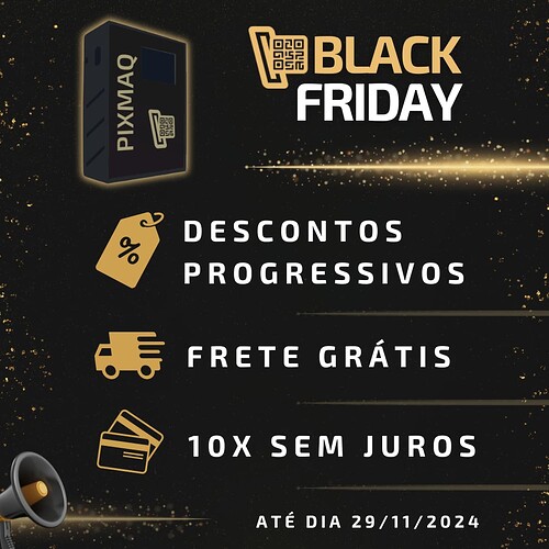 Até dia 29112024 na Black Friday na Pixmaq (1)