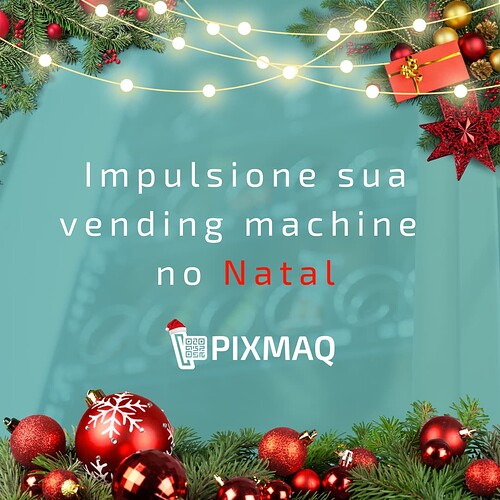 Impulsione sua vending machine no Natal